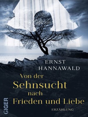 cover image of Von der Sehnsucht nach Frieden und Liebe